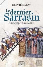 Le Dernier Sarrasin : Une Épopée Valaisanne