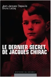 Le Dernier Secret De Jacques Chirac
