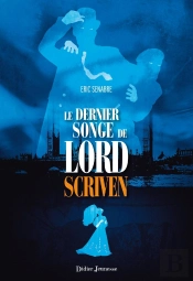 Le Dernier Songe De Lord Scriven