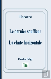 Le Dernier Souffleur ; La Chute Horizontale