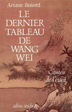 Bertrand.pt - Le Dernier Tableau De Wang Wei : Contes De L'Éveil