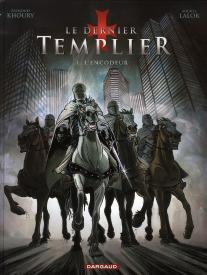 Le Dernier Templier Tome 1 : L'Encodeur