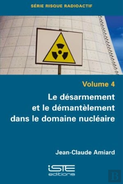 Bertrand.pt - Le Désarmement Et Le Démantèlement Dans Le Domaine Nucléaire