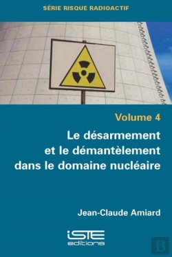 Bertrand.pt - Le Desarmement Et Le Demantelement Dans Le Domaine Nucleaire