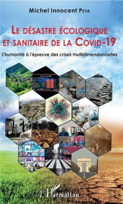 Bertrand.pt - Le Désastre Écologique Et Sanitaire De La Covid-19 ; L'Humanité À L'Epreuve Des Crises Multidimensio