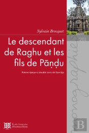 Le Descendant De Raghu Et Les Fils De Pandu : Poème Épique À Double Sens De Kaviraja