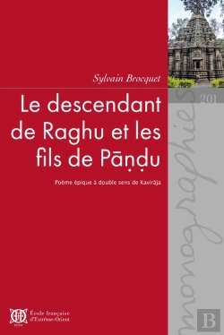 Bertrand.pt - Le Descendant De Raghu Et Les Fils De Pandu : Poème Épique À Double Sens De Kaviraja