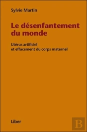 Le Désenfantement Du Monde