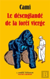 Le Desenglande De La Foret Vierge