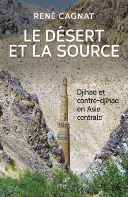 Bertrand.pt - Le Désert Et La Source ; Djihad Et Contre-Djihad En Asie Centrale
