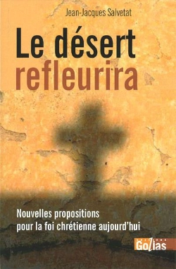 Bertrand.pt - Le Désert Refleurira ; Nouvelles Propositions Pour La Foi Chrétienne Aujourd'Hui