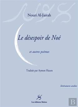 Bertrand.pt - Le Désespoir De Noé ; Et Autres Poèmes