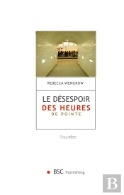 Le Désespoir Des Heures De Pointe