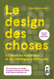 Le Design Des Choses À L'Heure Du Numérique Et De L'Intelligence Artificielle