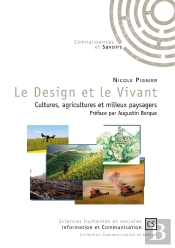 Le Design Et Le Vivant ; Cultures, Agricultures Et Milieux Paysagers
