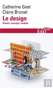 Le Design : Histoire, Concepts, Combats