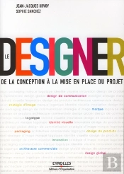 Le Designer ; De La Conception À La Mise En Place Du Projet