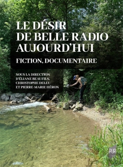 Bertrand.pt - Le Désir De Belle Radio Aujourd'Hui : Fiction, Documentaire