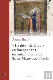 Le Desir De Dieu En Images Dans Un Antiphonaire De Saint-Marur-Des-Fosses