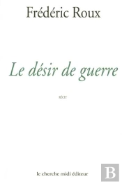 Le Desir De Guerre