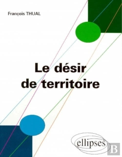 Bertrand.pt - Le Désir De Territoire - Morphogénèses Territoriales Et Identités