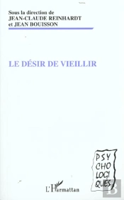 Le Desir De Vieillir