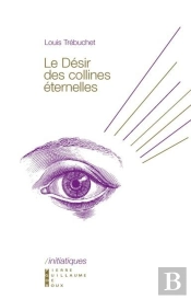 Le Désir Des Collines Éternelles