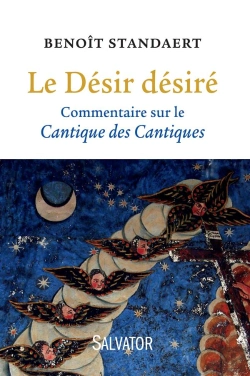 Bertrand.pt - Le Désir Désiré ; Commentaire Du Cantique Des Cantiques