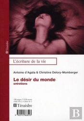 Le Désir Du Monde ; Entretiens