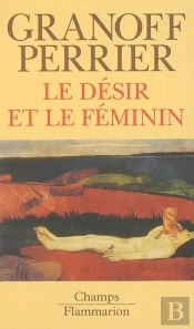 Le Désir Et Le Féminin