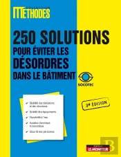 Le Désordre Dans Le Bâtiment ; 250 Solutions