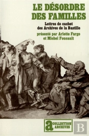 Le Desordre Des Familles, Lettres De Cachet Des Archives