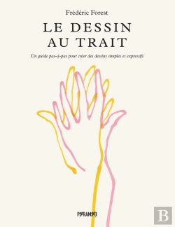Bertrand.pt - Le Dessin Au Trait - Un Guide Pas-A-Pas Pour Creer Des Dessi