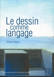 Le Dessin Comme Langage