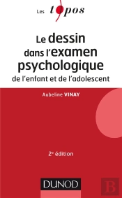 Le Dessin Dans L'Examen Psychologique De L'Enfant Et De L'Adolescent (2e Edition)