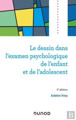 Bertrand.pt - Le Dessin Dans L'Examen Psychologique De L'Enfant Et De L'Adolescent (3e Édition)