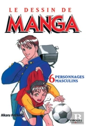 Le Dessin De Manga T.6 ; Personnages  Masculins