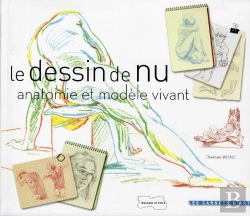 Bertrand.pt - Le Dessin De Nu ; Anatomie Et Modèle Vivant