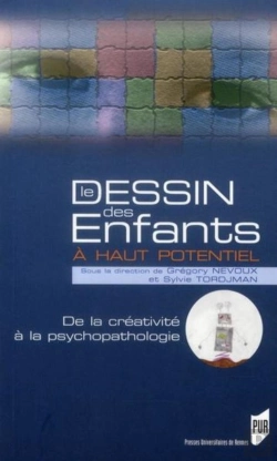 Bertrand.pt - Le Dessin Des Enfants À Haut Potentiel ; De La Créativité À La Psychopathologie