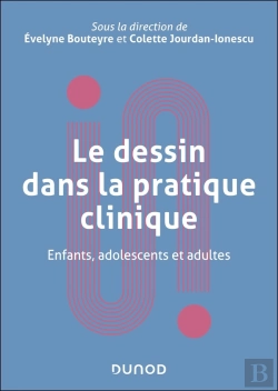 Bertrand.pt - Le Dessin En Pratique Clinique : Enfants, Adolescents Et Adultes