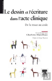 Le Dessin Et L'Écriture Dans L'Acte Clinique ; De La Trace Au Code