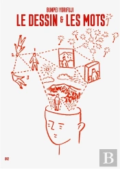 Le Dessin Et Les Mots - Etude Sur Le Design 'Facile A Comprendre' - Illustrations, Couleur