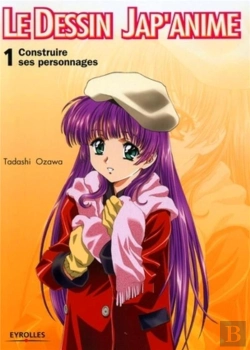 Bertrand.pt - Le Dessin Jap'Anime T.1 ; Construire Ses Personnages
