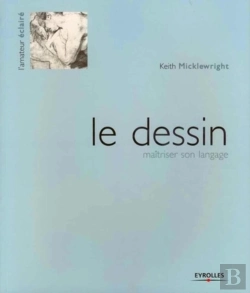Bertrand.pt - Le Dessin : Maîtriser Son Langage