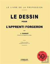 Le Dessin Pour L'Apprenti Forgeron (4e Édition)