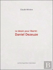 Le Dessin Pour Liberté ; Daniel Dezeuze