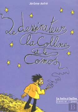 Bertrand.pt - Le Dessinateur, La Colline Et Le Cosmos