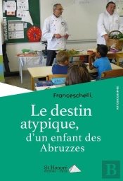 Le Destin Atypique D Un Enfant Des Abruzzes