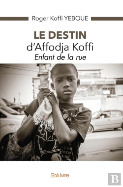 Bertrand.pt - Le Destin D'Affodja Koffi : Enfant De La Rue