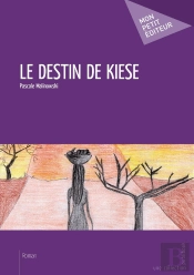 Le Destin De Kiese